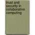 Trust And Security In Collaborative Computing