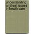 Understanding Antitrust Issues In Health Care