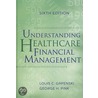Understanding Healthcare Financial Management door Ph.d. Gapenski Louis C.