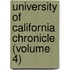 University Of California Chronicle (Volume 4)