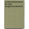 Unterrichtsentwurf Fur Den Englischunterricht by Katrin Morlock