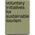 Voluntary Initiatives for Sustainable Tourism