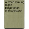 W Rmed Mmung Durch Polyurethan Und Polystyrol by Tim Disselhoff