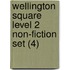 Wellington Square Level 2 Non-Fiction Set (4)