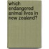 Which Endangered Animal Lives In New Zealand?
