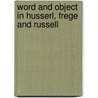 Word And Object In Husserl, Frege And Russell door Claire Ortiz Hill
