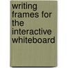 Writing Frames for the Interactive Whiteboard door Scholastic Teaching Resources