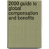 2000 Guide to Global Compensation and Benefits