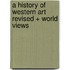 A History of Western Art Revised + World Views