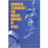 Advanced Technology for Human Support in Space door Subcommittee National Research Council