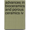 Advances In Bioceramics And Porous Ceramics Iv door Roger Narayan