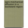 Agro-Mechanical Diffusion In A Backward Region by Rakesh Basant