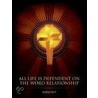 All Life Is Dependent on the Word Relationship door David Pitt
