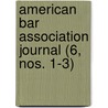 American Bar Association Journal (6, Nos. 1-3) door American Bar Association