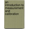 An Introduction to Measurement and Calibration door Paul D. Campbell