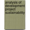 Analysis Of Development Project Sustainability door Nhi Quyen Le