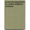 Anwendungsgebiete Fur Selbst-Adaptive Software door Ahmad Mirkhani