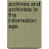 Archives And Archivists In The Information Age