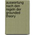 Auswertung Nach Den Regeln Der Grounded Theory