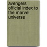 Avengers Official Index To The Marvel Universe by Marvel Comics Group