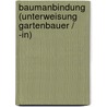 Baumanbindung (Unterweisung Gartenbauer / -In) door Sandra Meyer