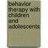 Behavior Therapy With Children And Adolescents