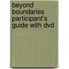 Beyond Boundaries Participant's Guide With Dvd door John John Townsend