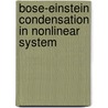 Bose-Einstein Condensation In Nonlinear System door Shaosuke Sasaki