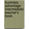 Business Advantage Intermediate Teacher's Book door Jonathan Birkin