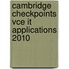 Cambridge Checkpoints Vce It Applications 2010 door James Lawson