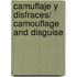 Camuflaje y Disfraces/ Camouflage and Disguise