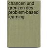 Chancen Und Grenzen Des Problem-Based Learning by Helmut Wallner