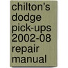 Chilton's Dodge Pick-Ups 2002-08 Repair Manual door John A. Wegmann