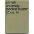 Cornell University Medical Bulletin (7, No. 4)