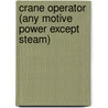 Crane Operator (Any Motive Power Except Steam) door National Learning Corporation