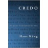 Credo: The Apostles' Creed Explained For Today by Hans Küng