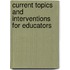 Current Topics And Interventions For Educators