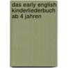 Das Early English Kinderliederbuch ab 4 Jahren door Janet Channon