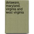 Delaware, Maryland, Virginia And West Virginia