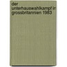 Der Unterhauswahlkampf In Grossbritannien 1983 by Johannes Neufeld