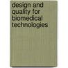 Design And Quality For Biomedical Technologies door Rongguang Liang