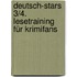 Deutsch-Stars 3/4. Lesetraining Für Krimifans