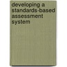Developing a Standards-based Assessment System by Kim O'Neill