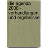 Die Agenda 2000 - Verhandlungen Und Ergebnisse door Werner Martin