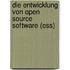 Die Entwicklung Von Open Source Software (Oss)
