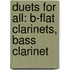 Duets For All: B-Flat Clarinets, Bass Clarinet