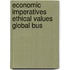 Economic Imperatives Ethical Values Global Bus