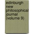 Edinburgh New Philosophical Journal (Volume 9)