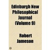 Edinburgh New Philosophical Journal (Volume 9) by Robert Jameson