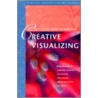 Effective Meditations For Creative Visualizing door Deirdre Griswold